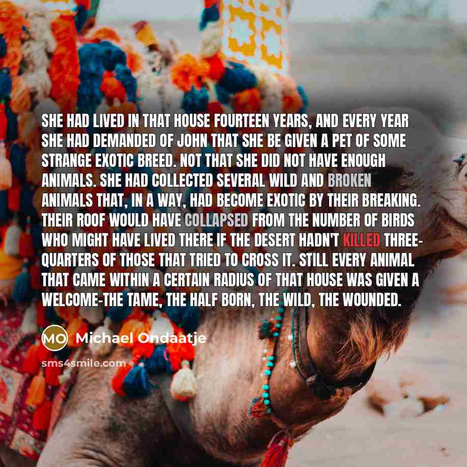 “She had lived in that house fourteen years, and every…” quote by Michael Ondaatje