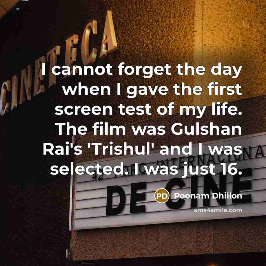 “I cannot forget the day when I gave the first…” quote by Poonam Dhillon