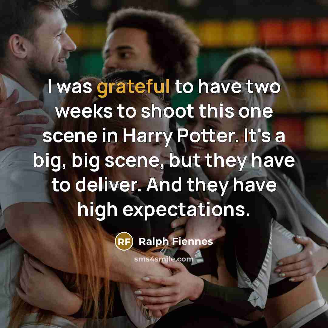 “I was grateful to have two weeks to shoot this…” quote by Ralph Fiennes