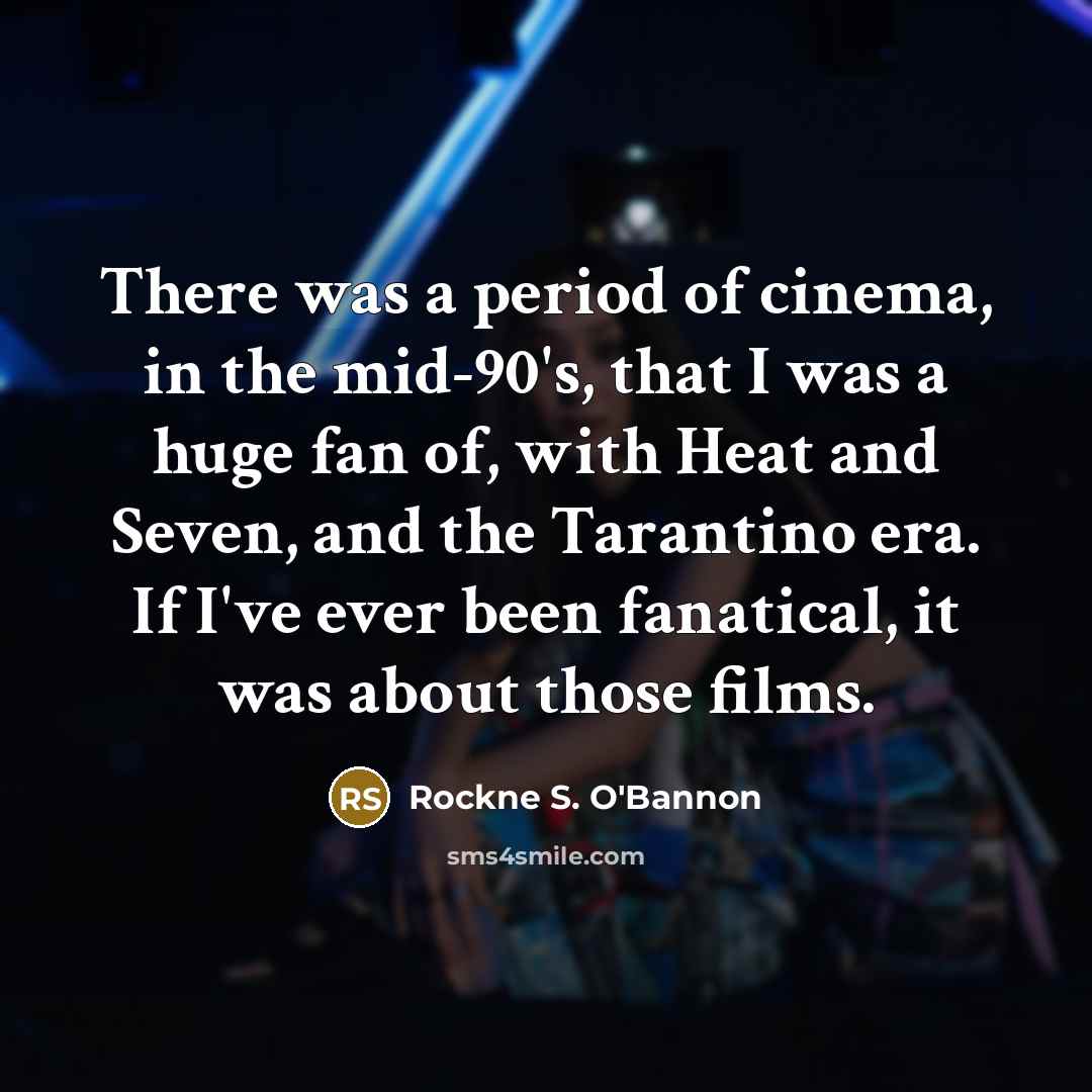 “There was a period of cinema, in the mid-90's, that…” quote by Rockne S. O'Bannon