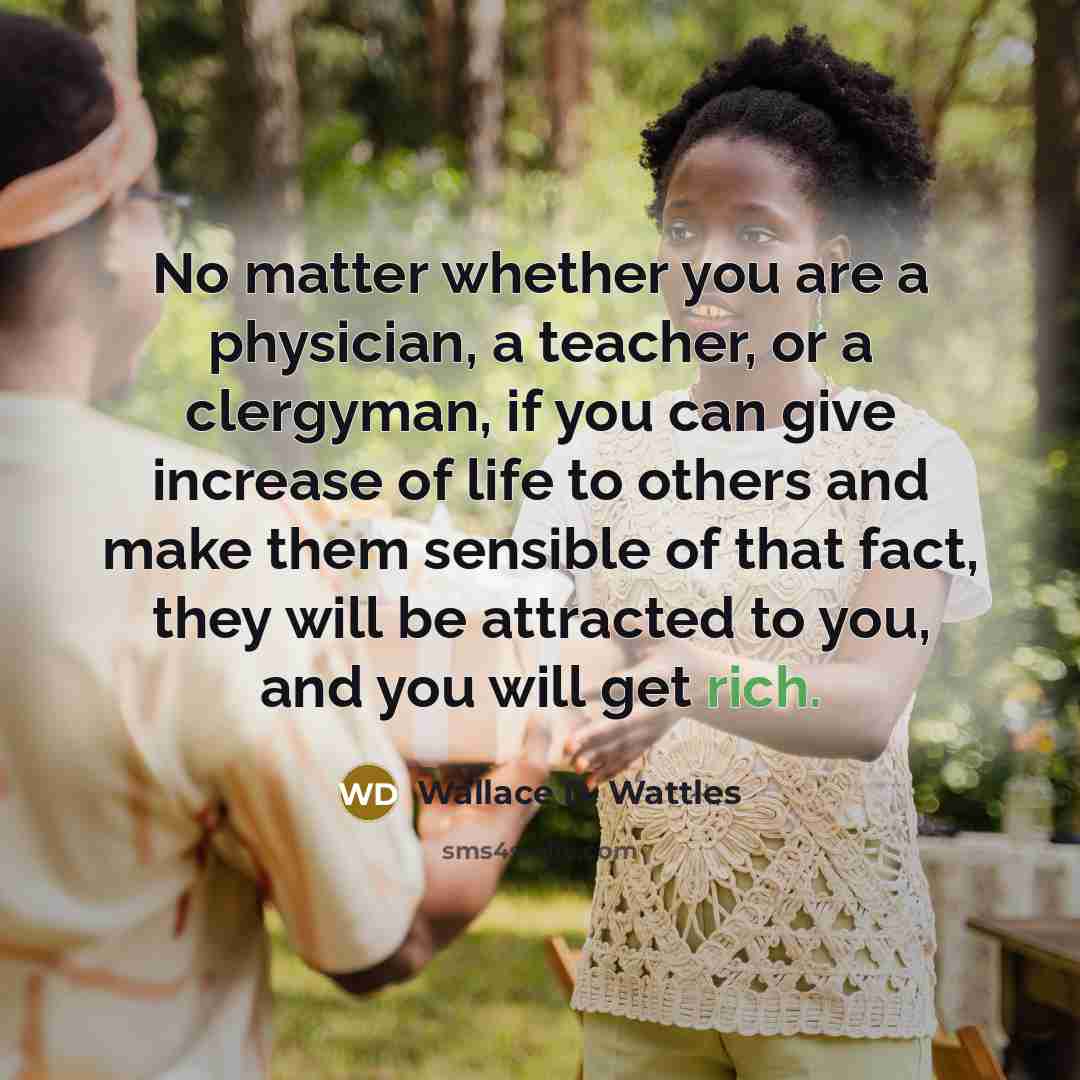 “No matter whether you are a physician, a teacher, or…” quote by Wallace D. Wattles