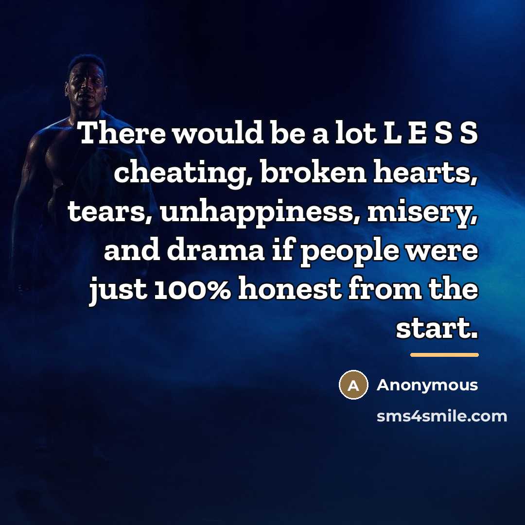 “There would be a lot L E S S cheating,…” quote by Anonymous