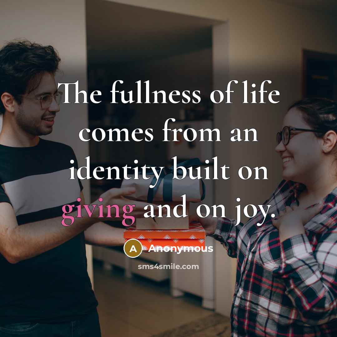 “The fullness of life comes from an identity built on…” quote by Anonymous