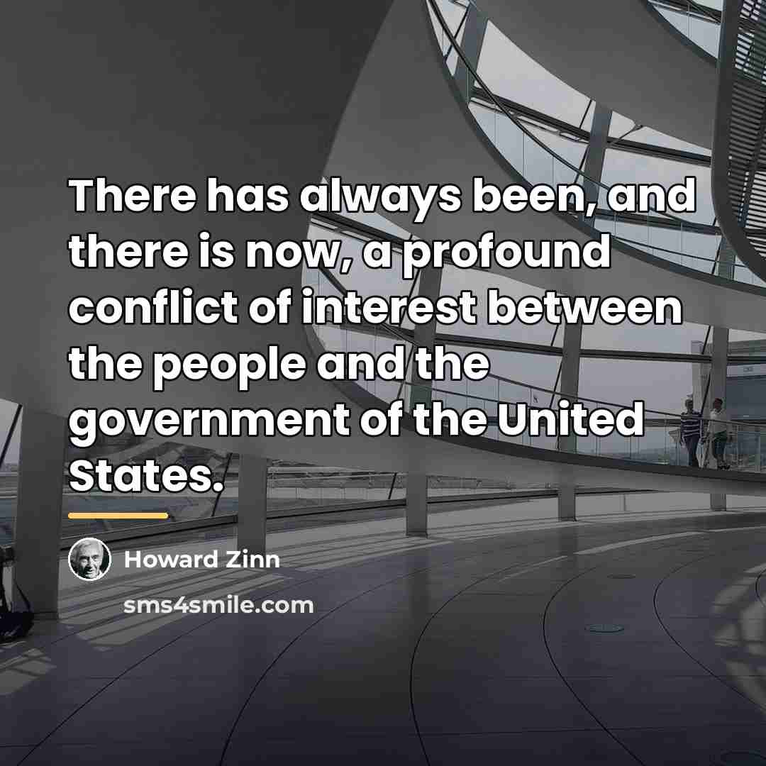 “There has always been, and there is now, a profound…” quote by Howard Zinn