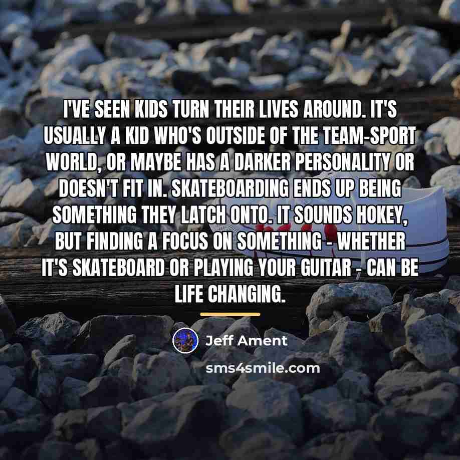 “I've seen kids turn their lives around. It's usually a…” quote by Jeff Ament