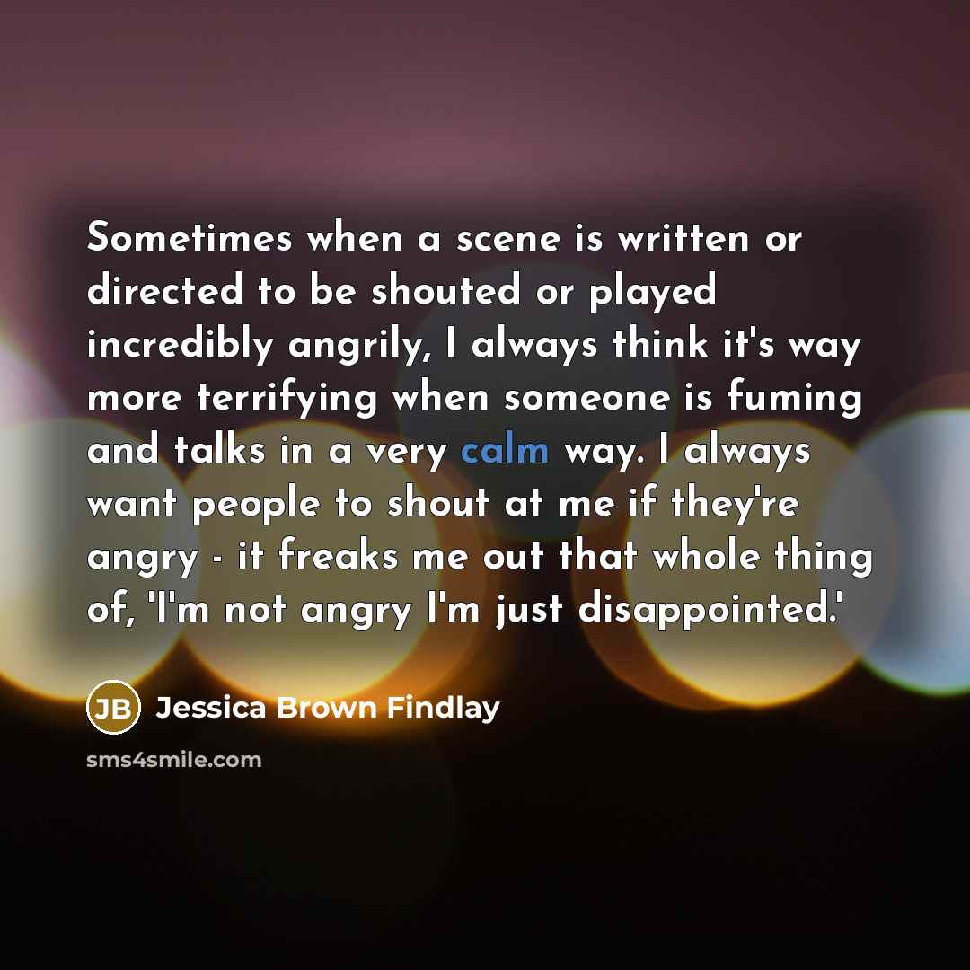 “Sometimes when a scene is written or directed to be…” quote by Jessica Brown Findlay