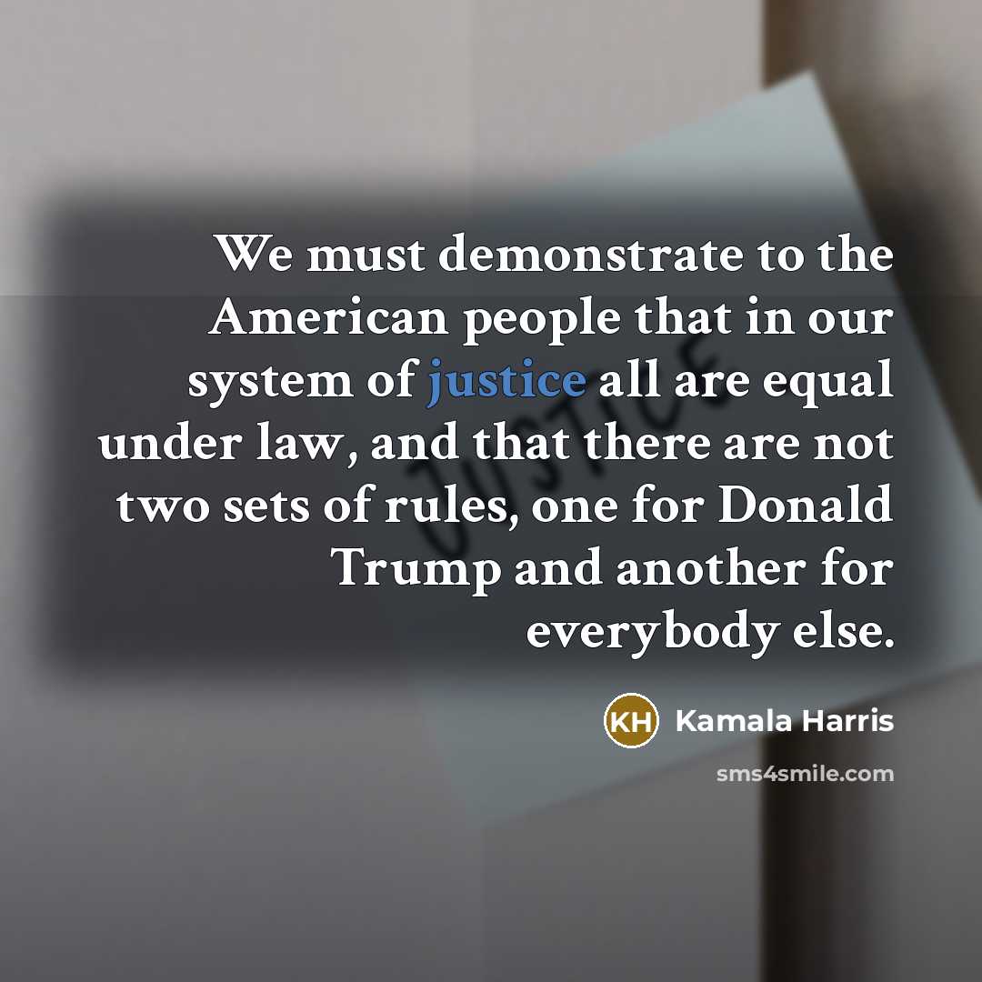 “We must demonstrate to the American people that in our…” quote by Kamala Harris