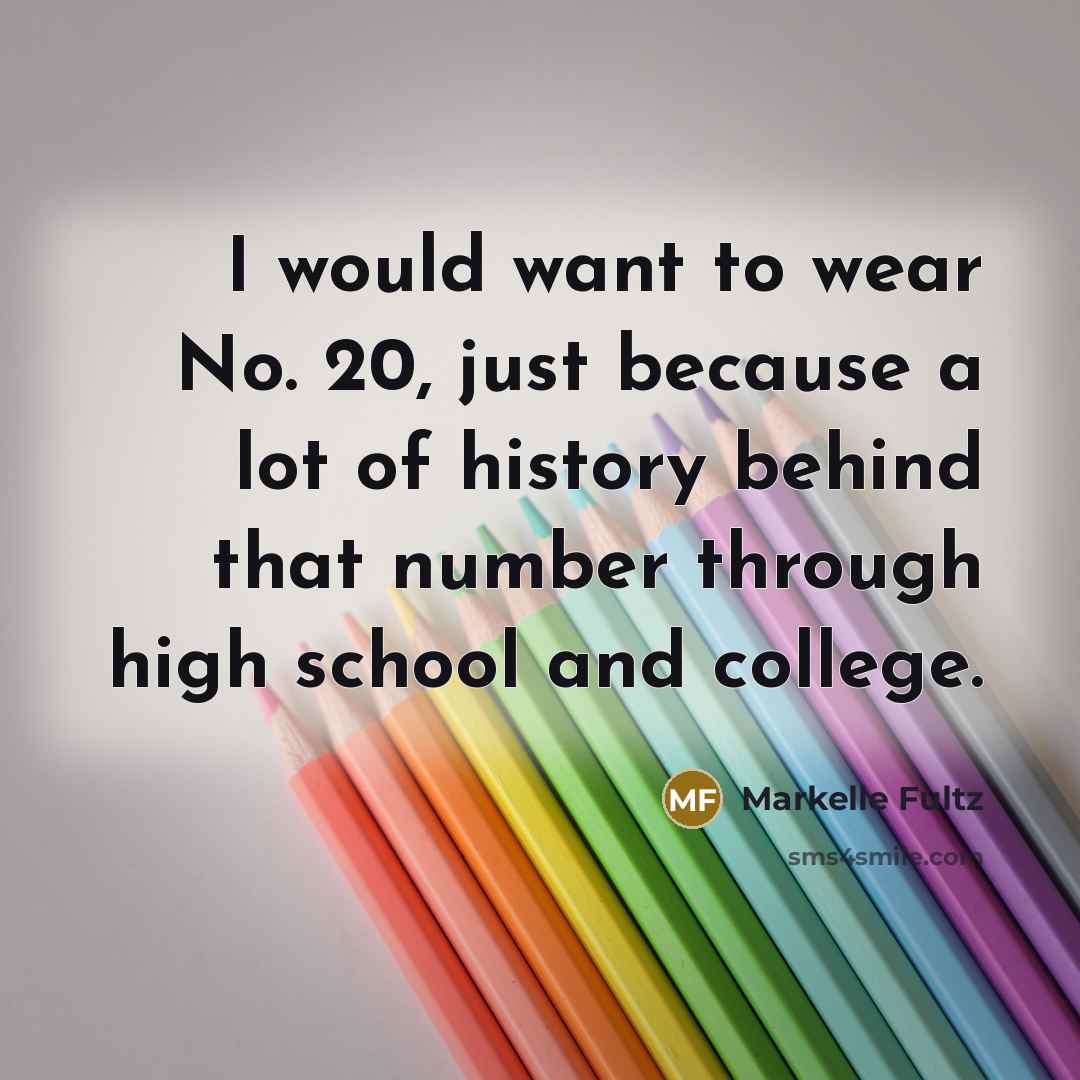 “I would want to wear No. 20, just because a…” quote by Markelle Fultz