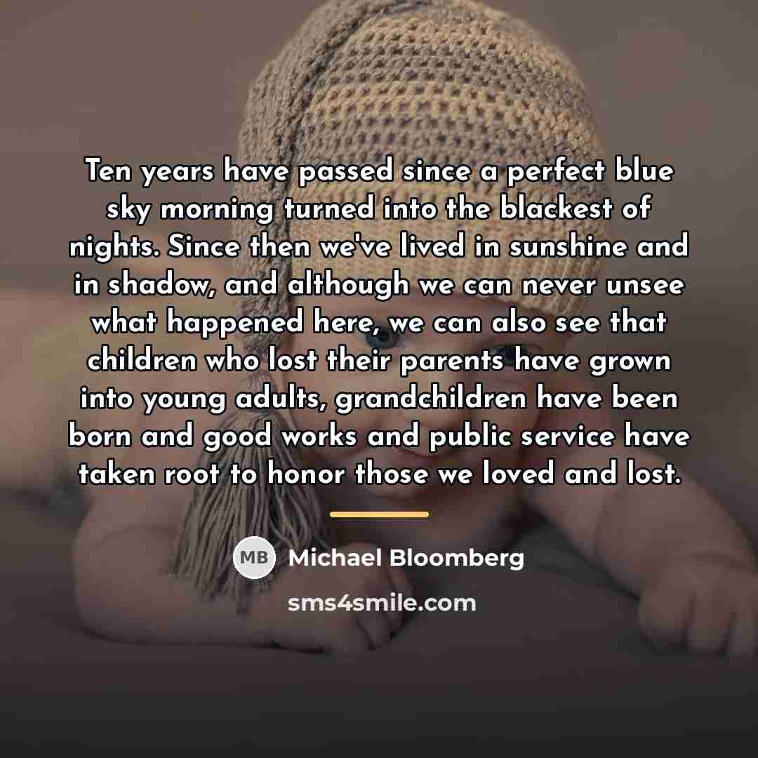 “Ten years have passed since a perfect blue sky morning…” quote by Michael Bloomberg