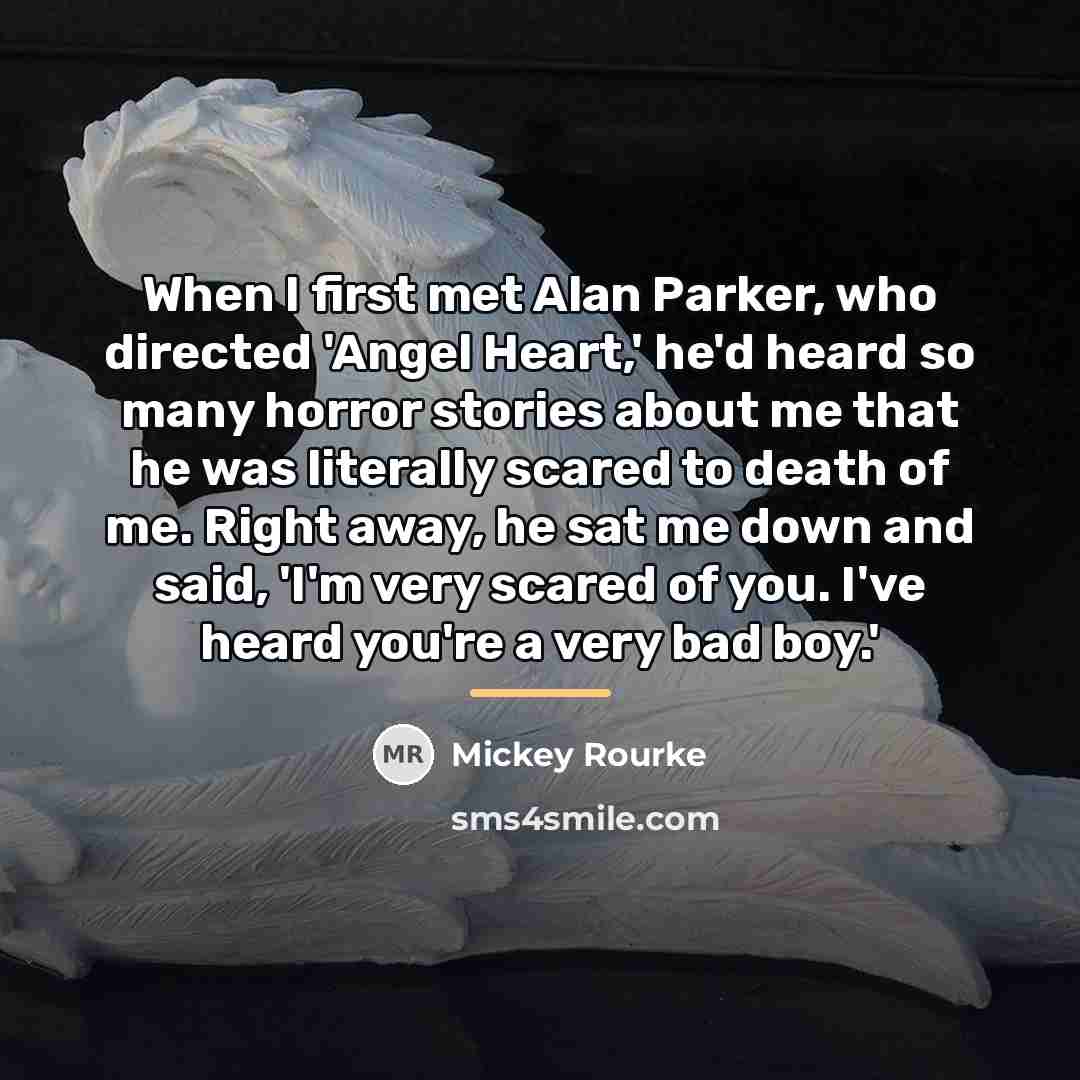 “When I first met Alan Parker, who directed 'Angel Heart,'…” quote by Mickey Rourke