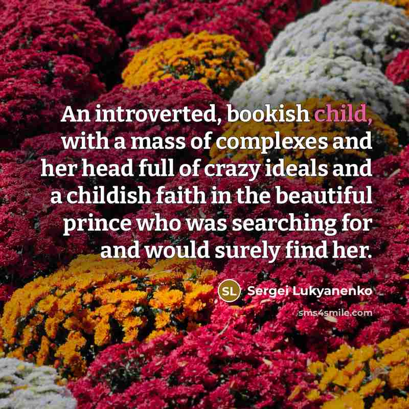 “An introverted, bookish child, with a mass of complexes and…” quote by Sergei Lukyanenko