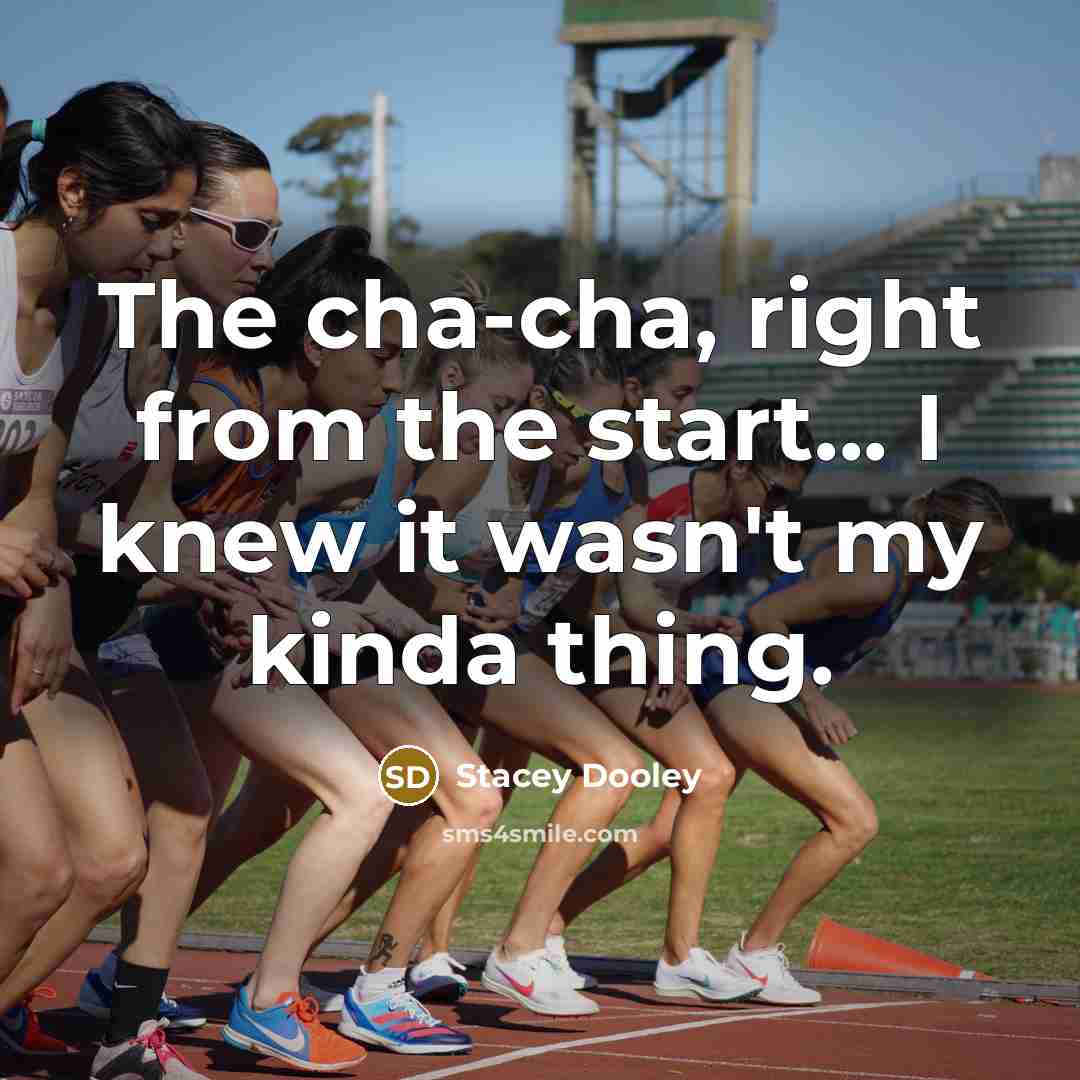 “The cha-cha, right from the start... I knew it wasn't…” quote by Stacey Dooley