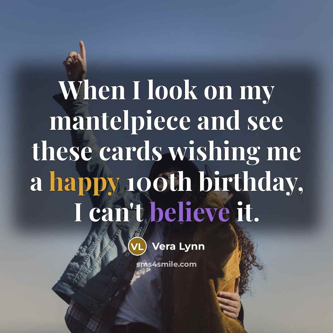“When I look on my mantelpiece and see these cards…” quote by Vera Lynn