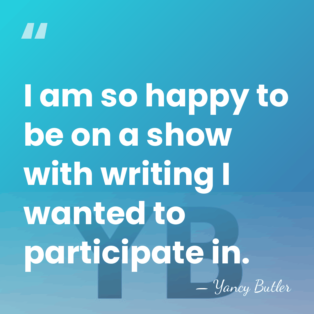 I am so happy to be on a show with writing I&hellip; - Yancy Butler