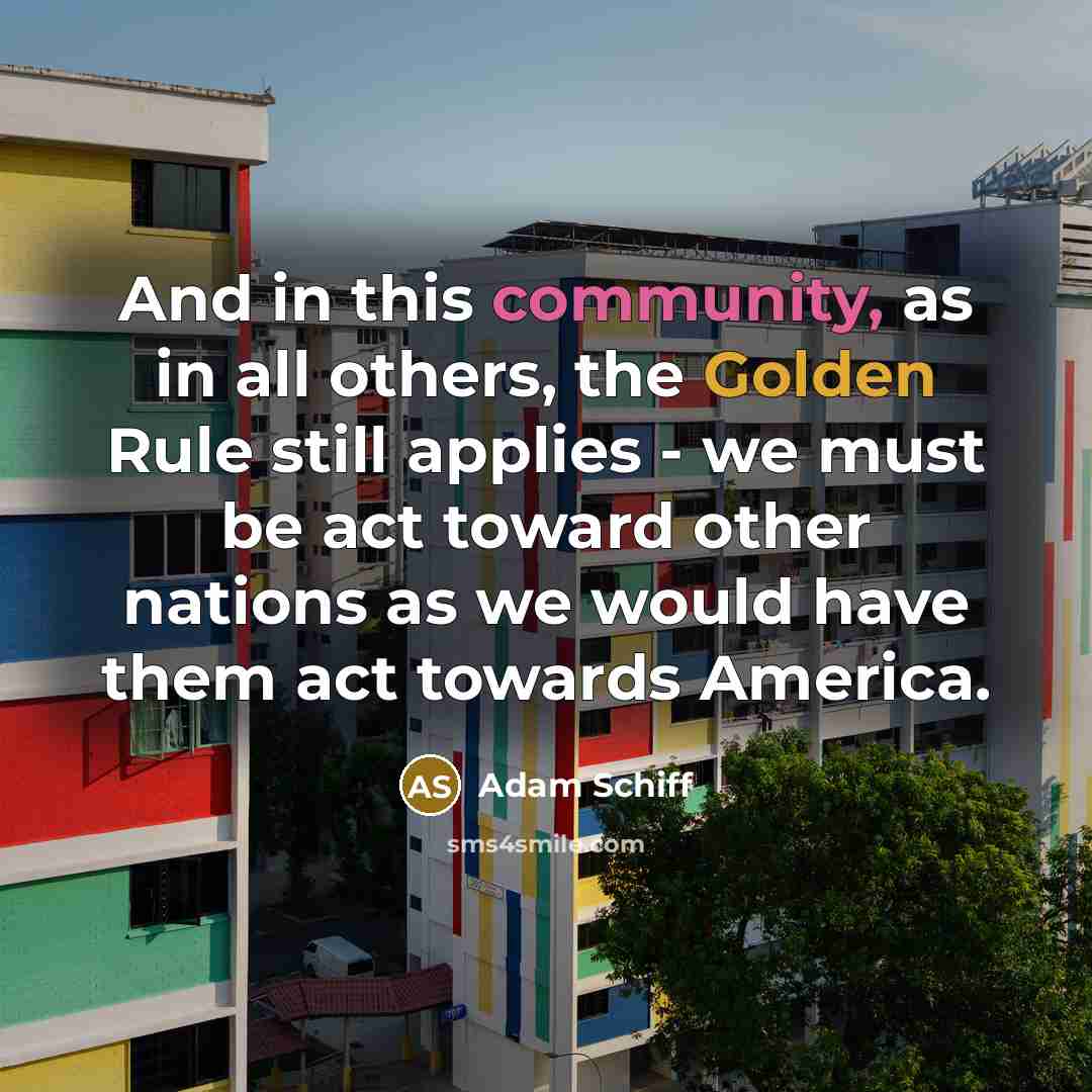 “And in this community, as in all others, the Golden…” quote by Adam Schiff