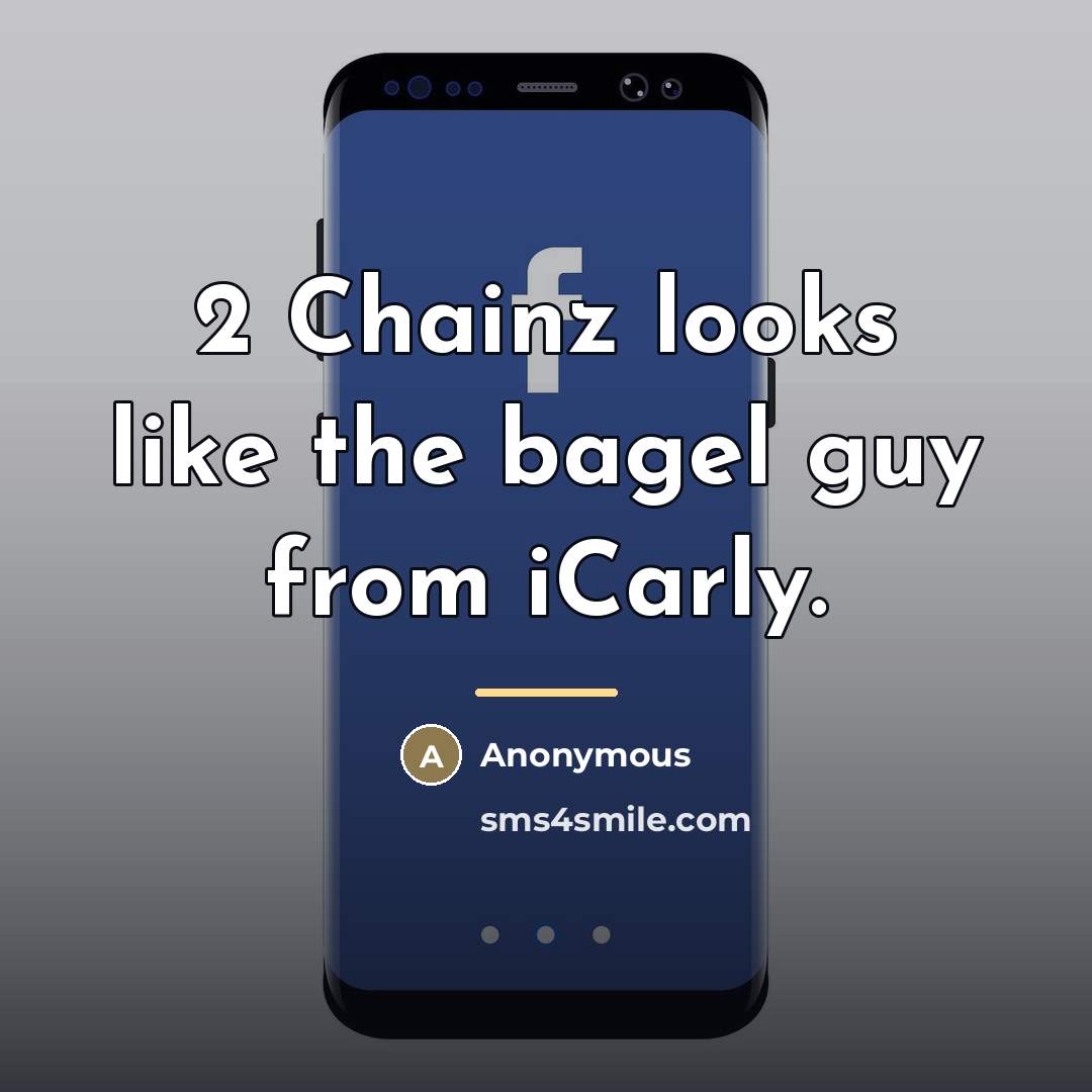 “2 Chainz looks like the bagel guy from iCarly.…” quote by Anonymous