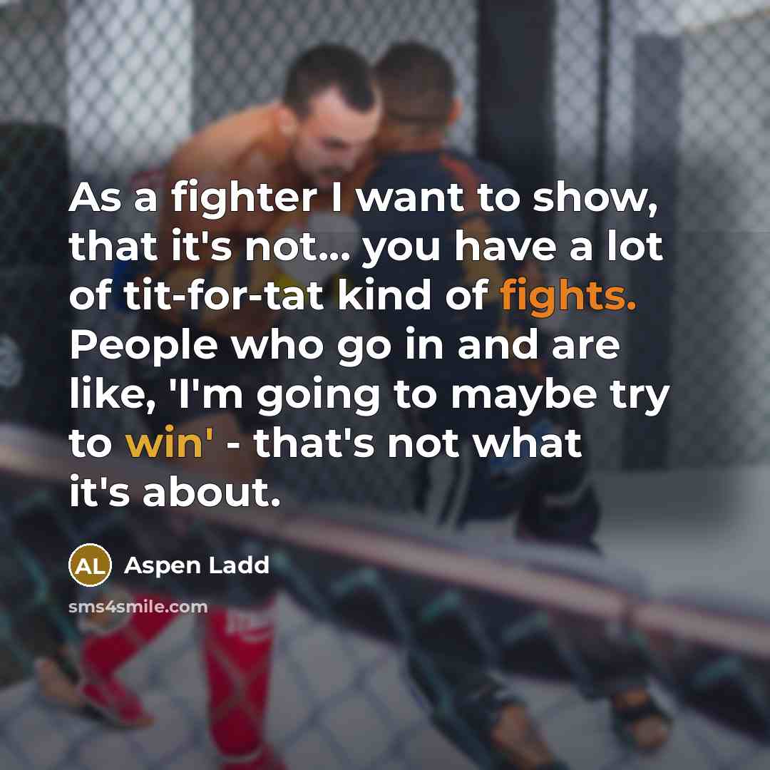 “As a fighter I want to show, that it's not...…” quote by Aspen Ladd