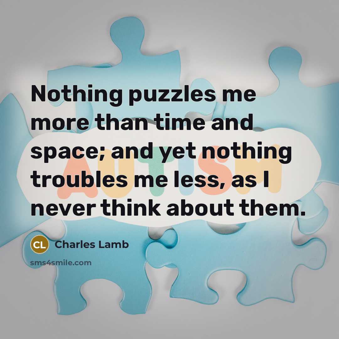 “Nothing puzzles me more than time and space; and yet…” quote by Charles Lamb
