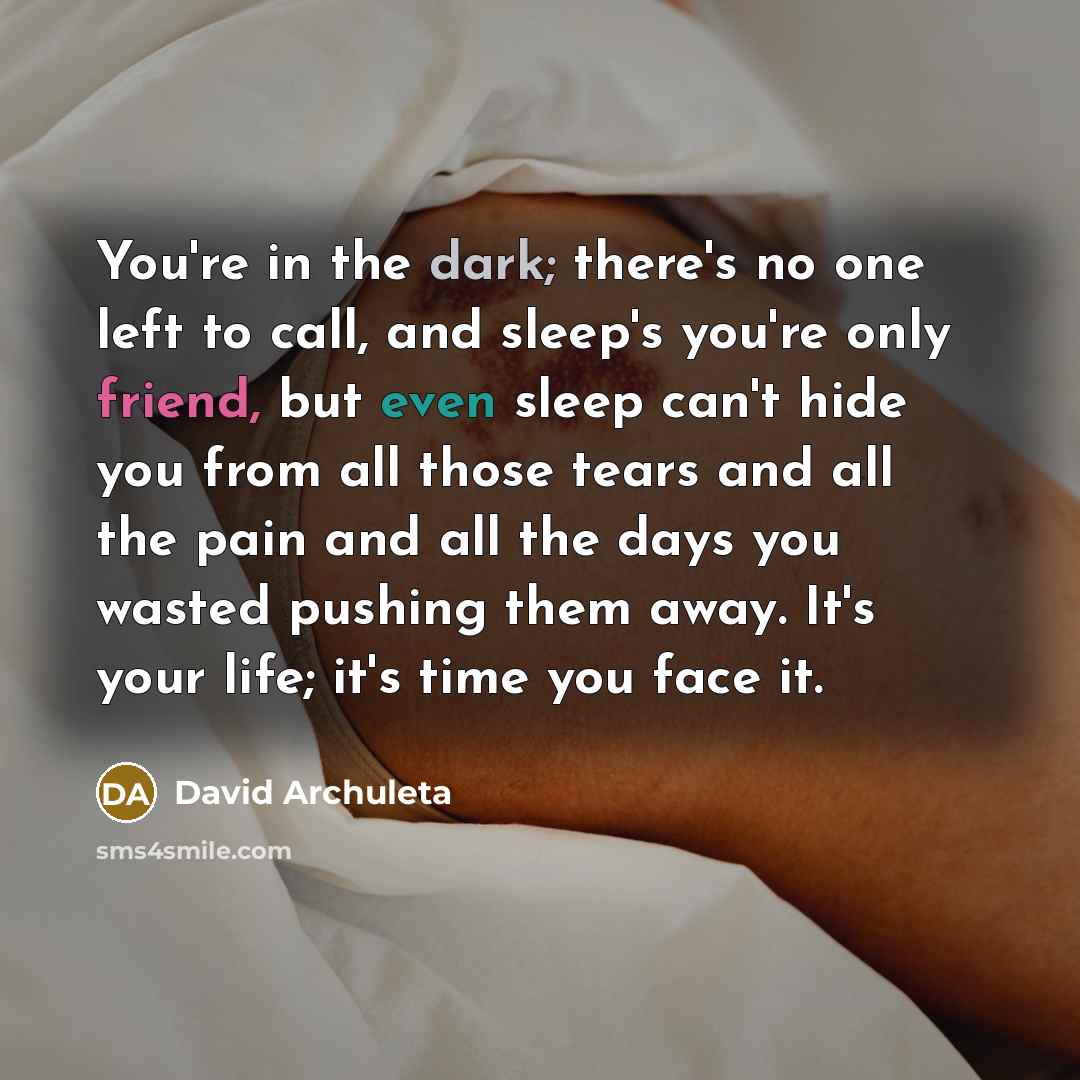 “You're in the dark; there's no one left to call,…” quote by David Archuleta