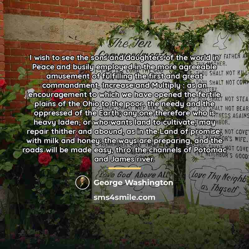 “I wish to see the sons and daughters of the…” quote by George Washington