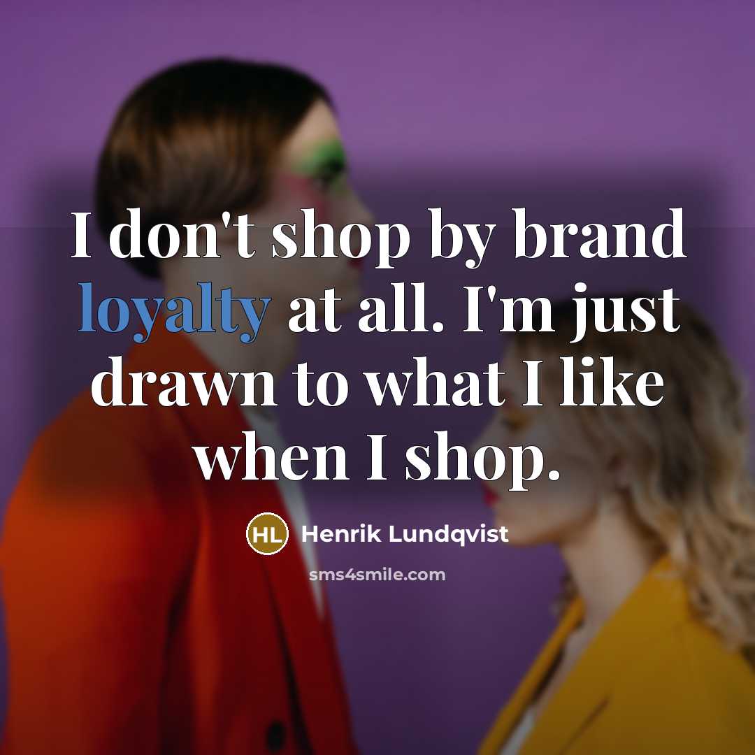 “I don't shop by brand loyalty at all. I'm just…” quote by Henrik Lundqvist