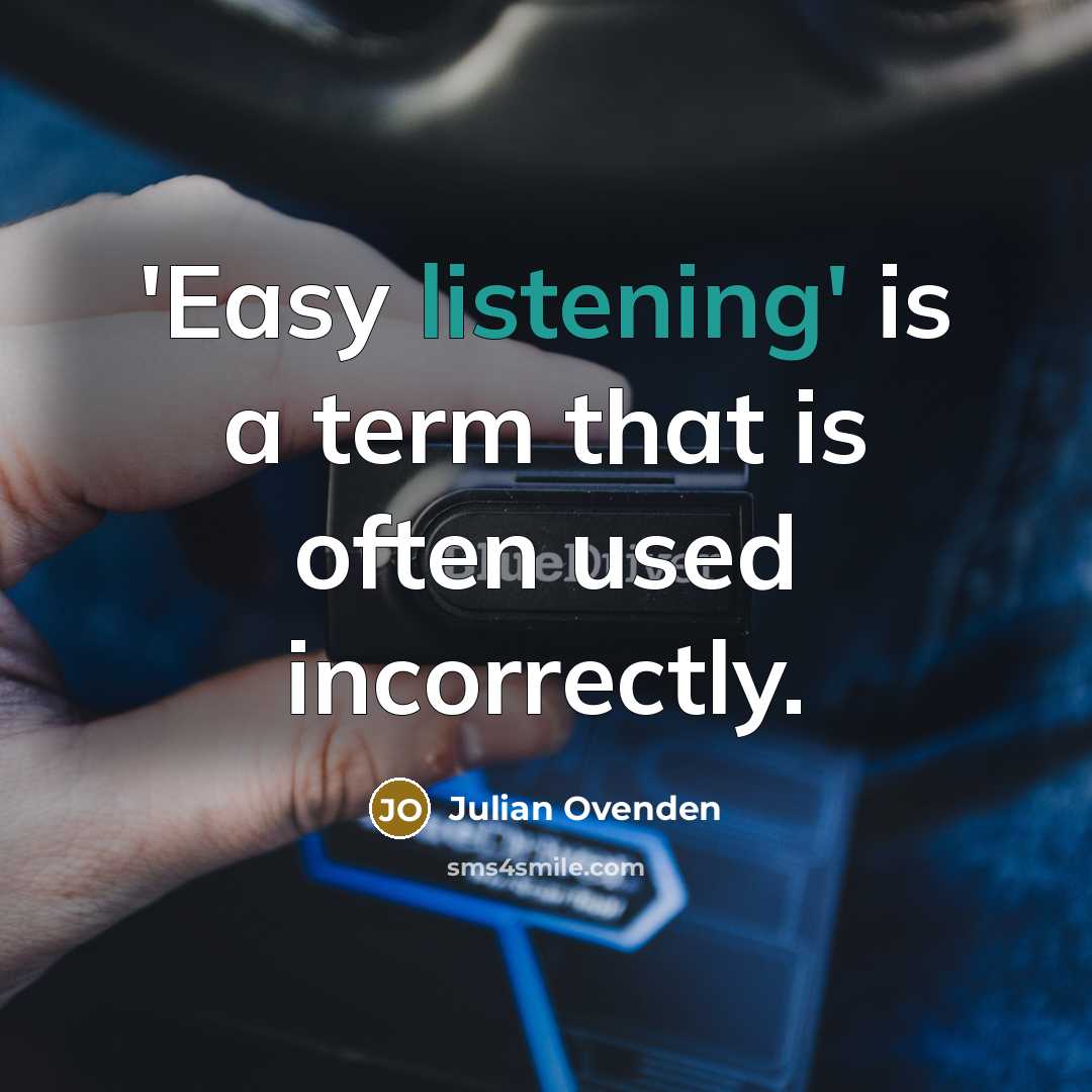 “'Easy listening' is a term that is often used incorrectly.…” quote by Julian Ovenden