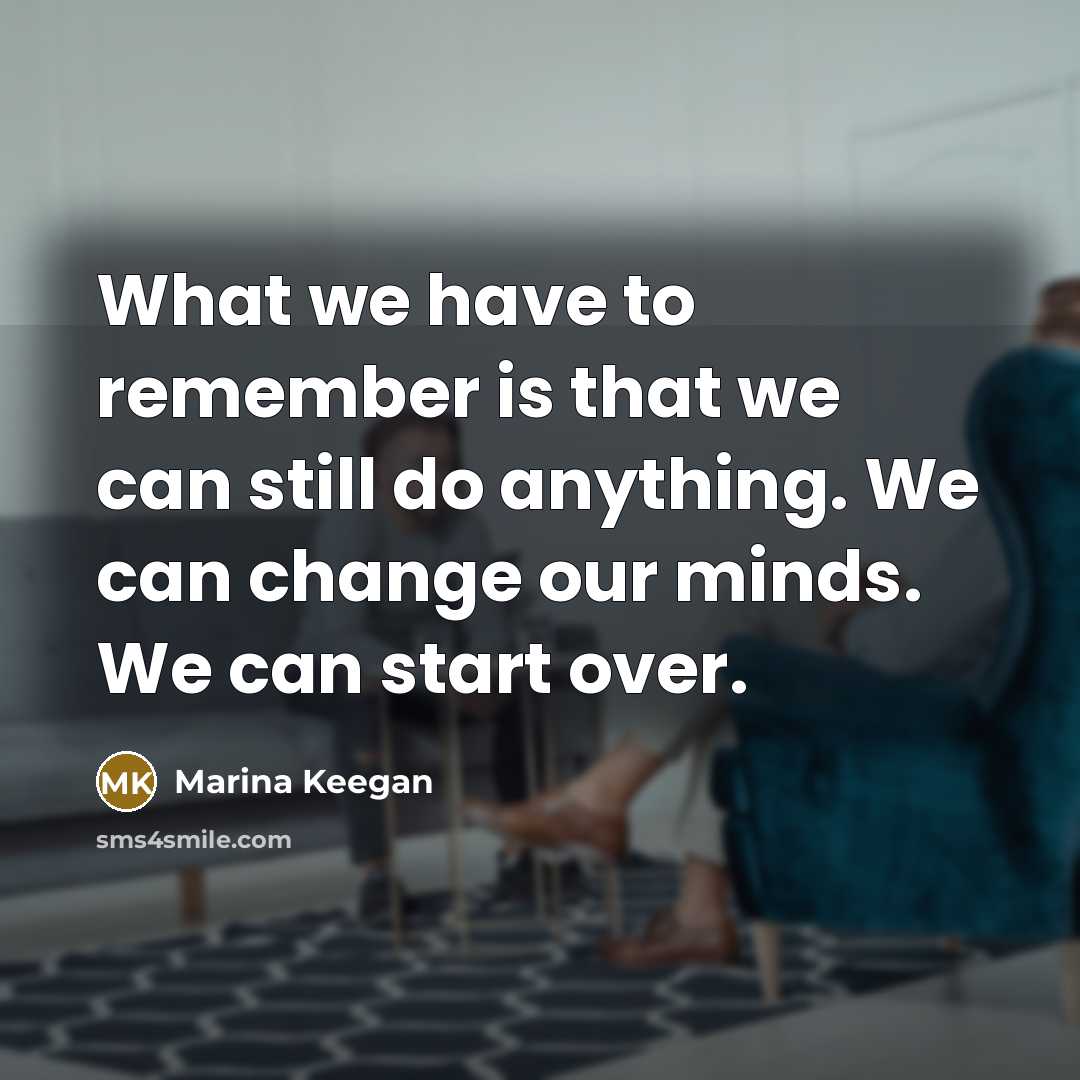 “What we have to remember is that we can still…” quote by Marina Keegan