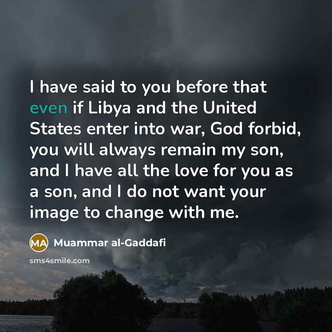 “I have said to you before that even if Libya…” quote by Muammar al-Gaddafi