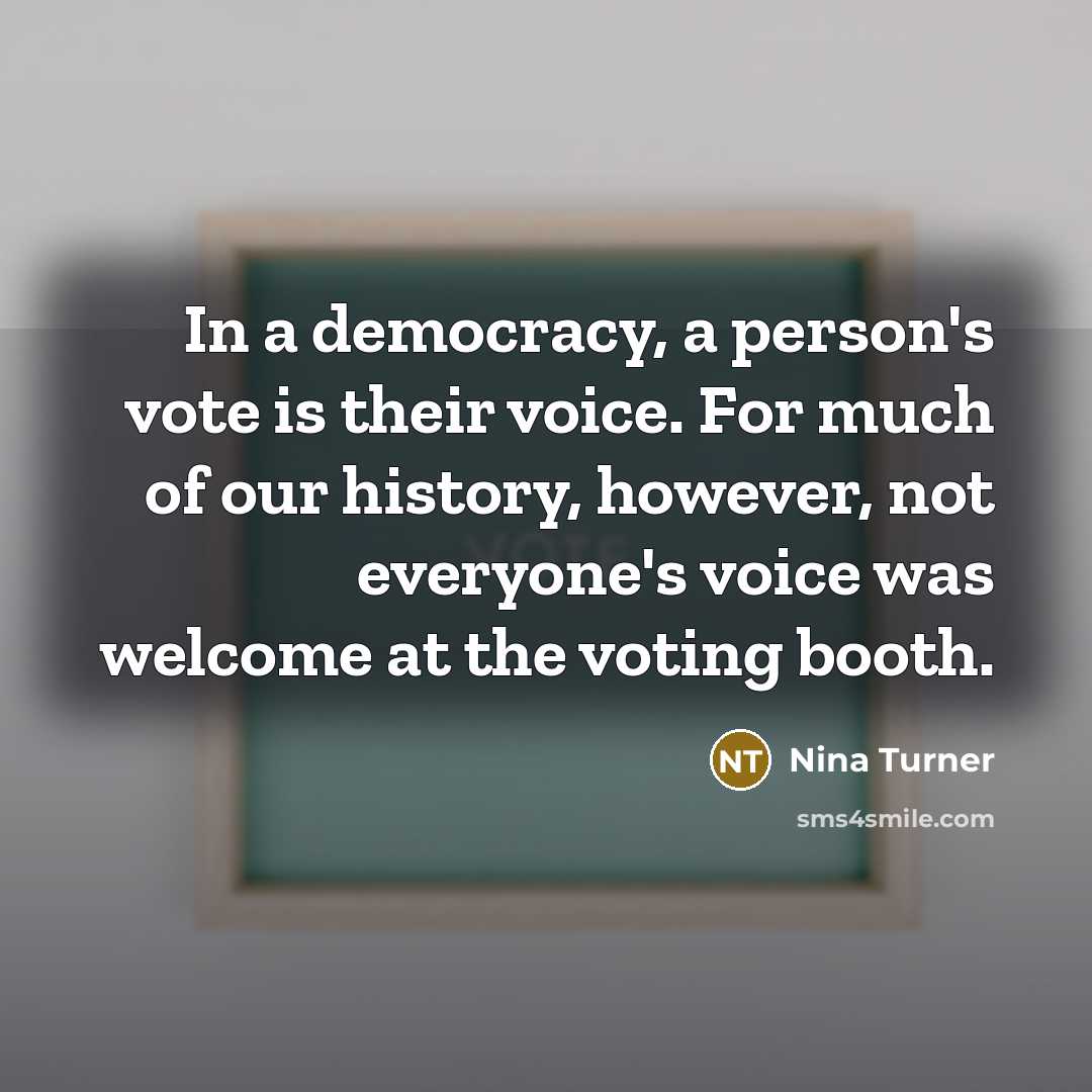 “In a democracy, a person's vote is their voice. For…” quote by Nina Turner