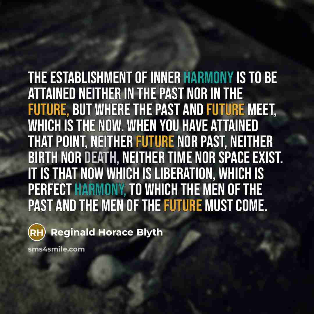 “The establishment of inner harmony is to be attained neither…” quote by Reginald Horace Blyth