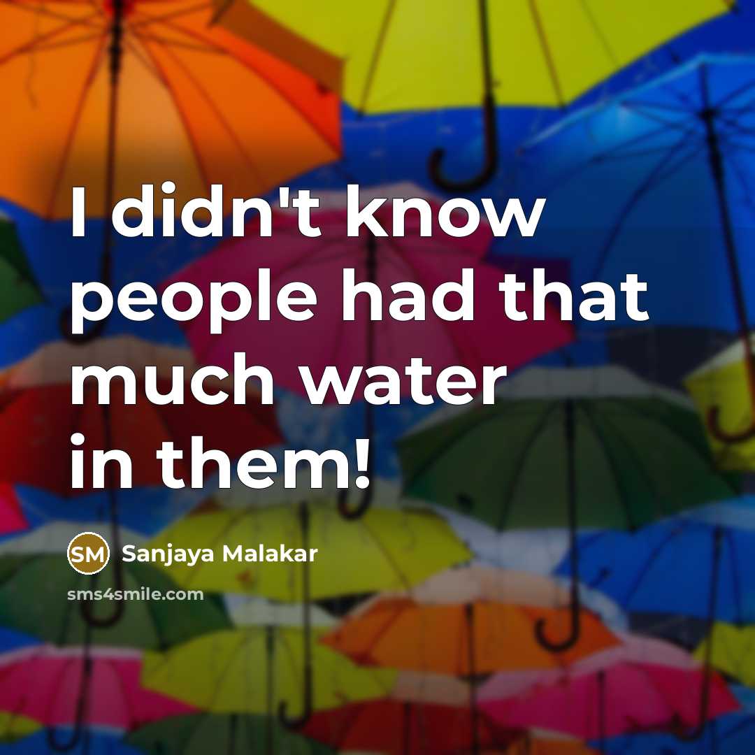 “I didn't know people had that much water in them!…” quote by Sanjaya Malakar