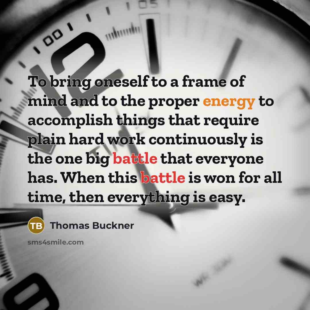 “To bring oneself to a frame of mind and to…” quote by Thomas Buckner