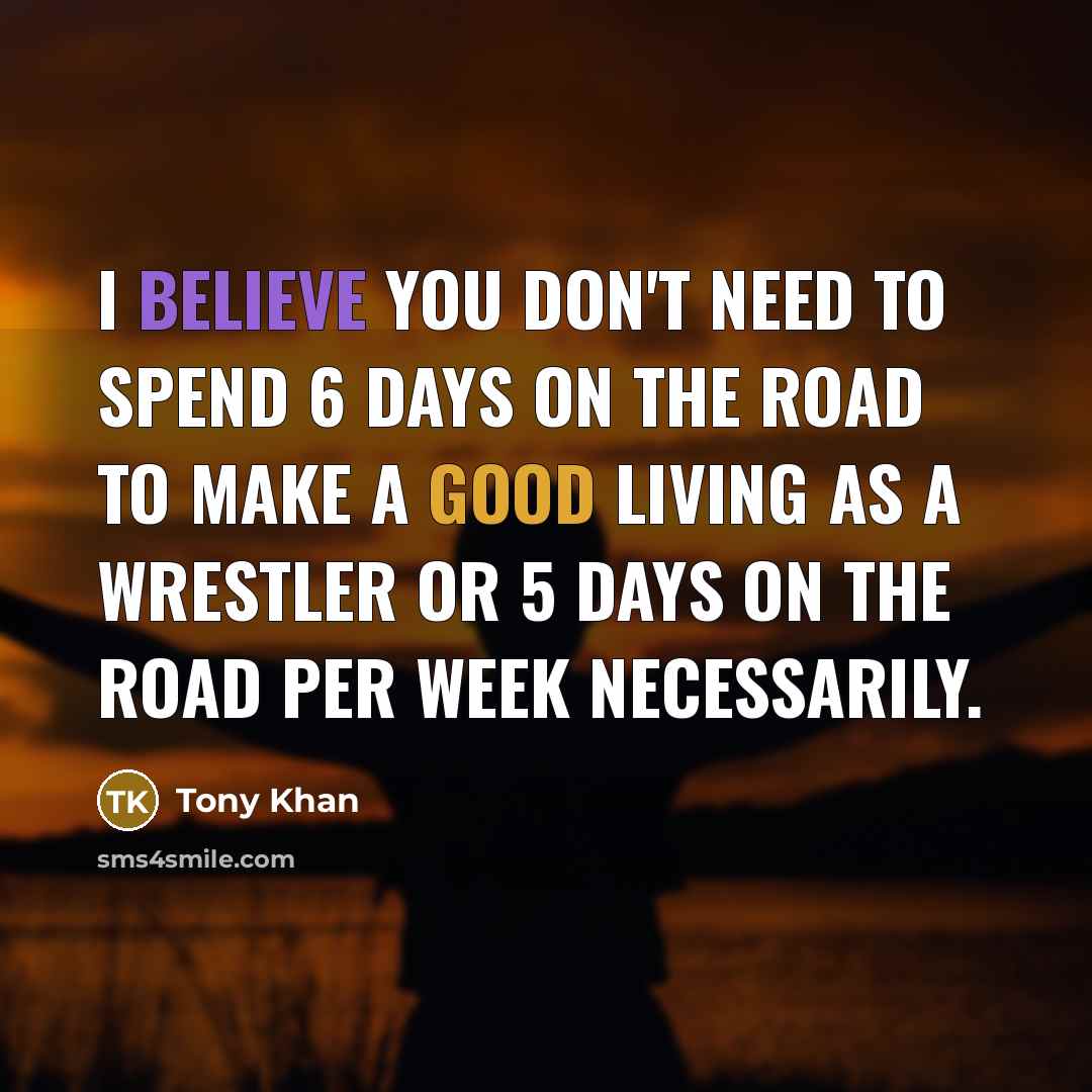 “I believe you don't need to spend 6 days on…” quote by Tony Khan