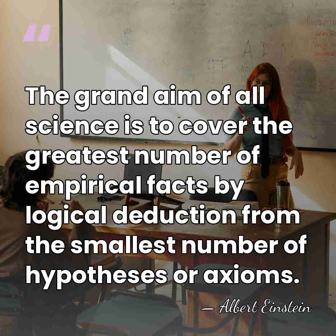 The grand aim of all science is to cover the greatest number&hellip; - Albert Einstein