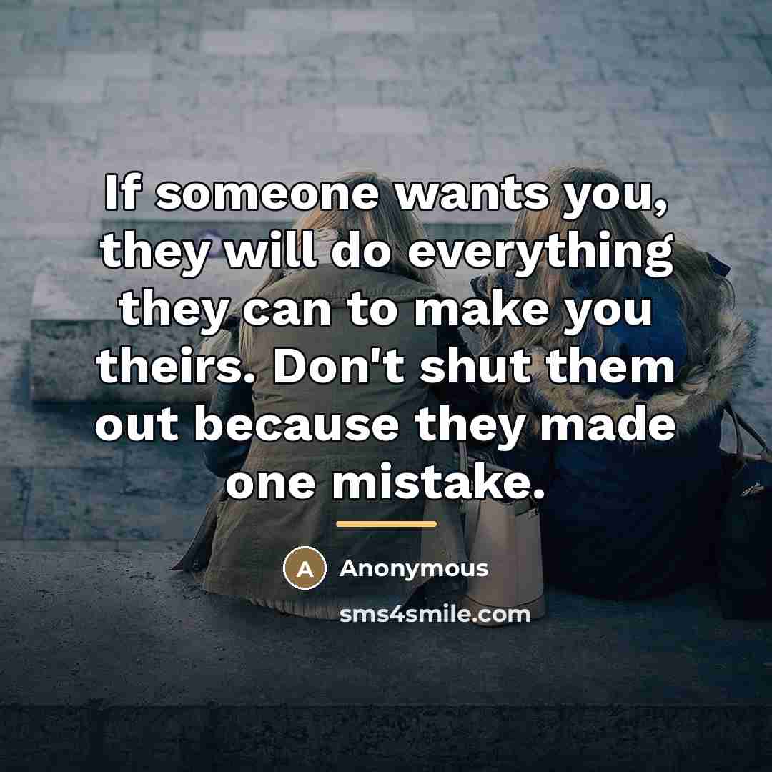 “If someone wants you, they will do everything they can…” quote by Anonymous
