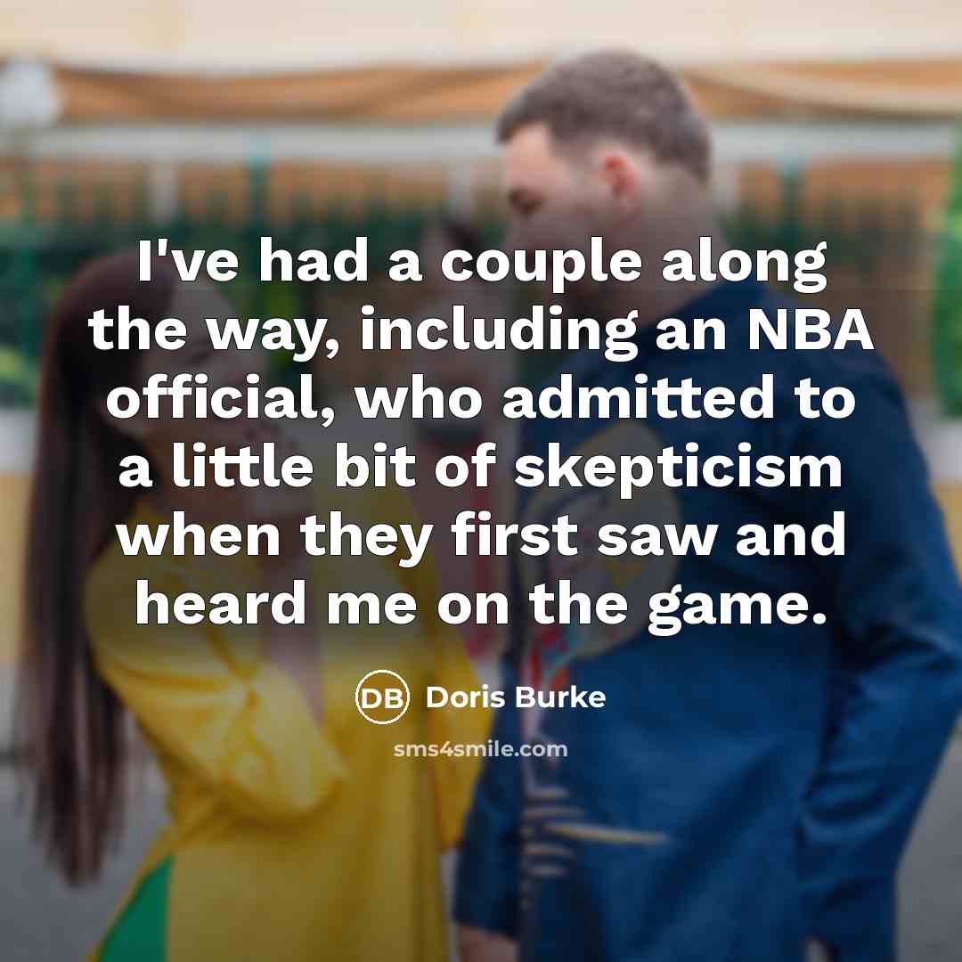 “I've had a couple along the way, including an NBA…” quote by Doris Burke