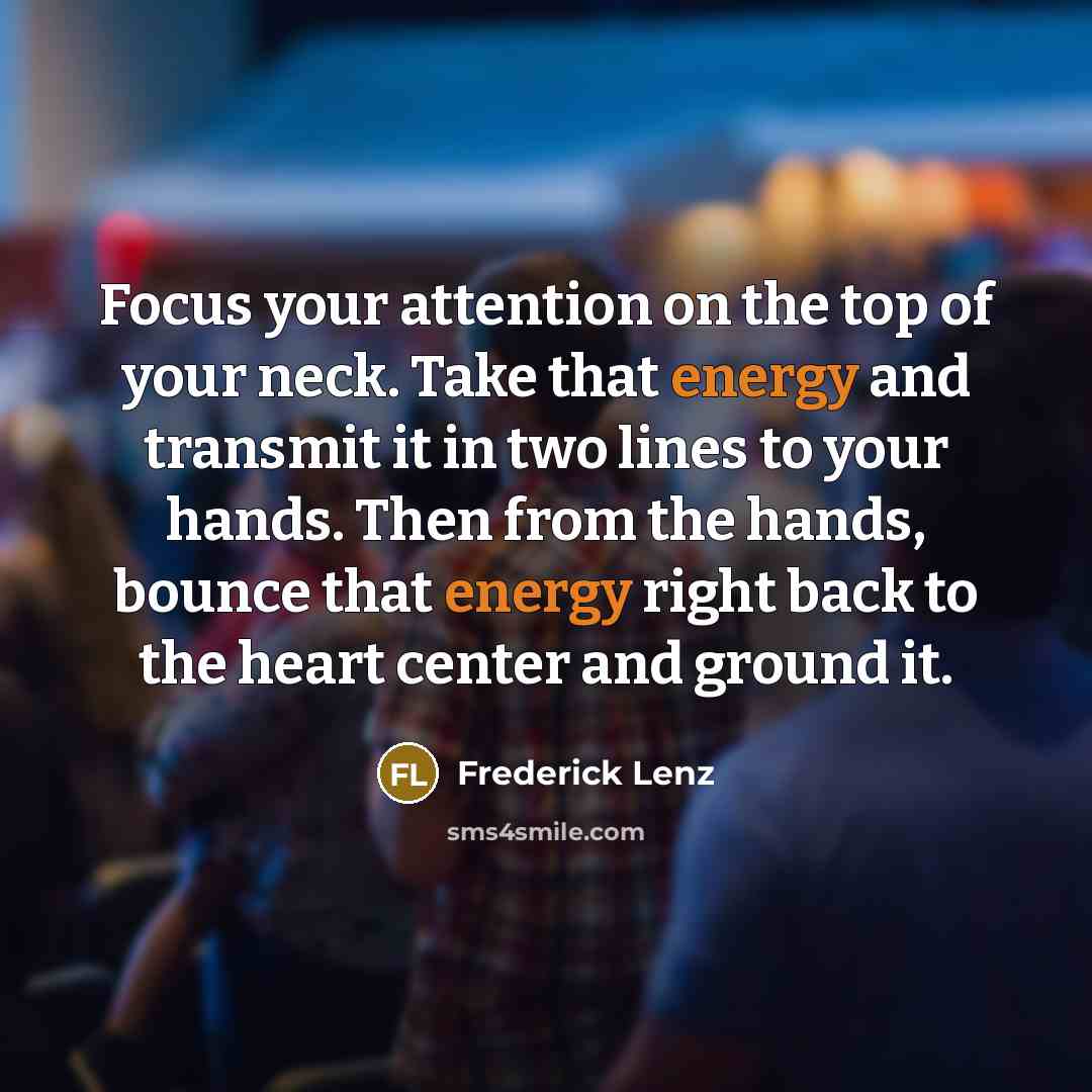 “Focus your attention on the top of your neck. Take…” quote by Frederick Lenz
