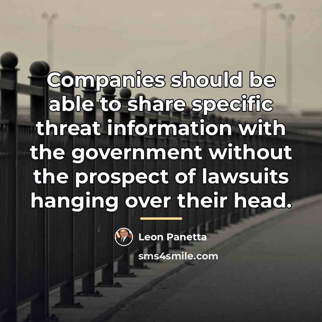 “Companies should be able to share specific threat information with…” quote by Leon Panetta