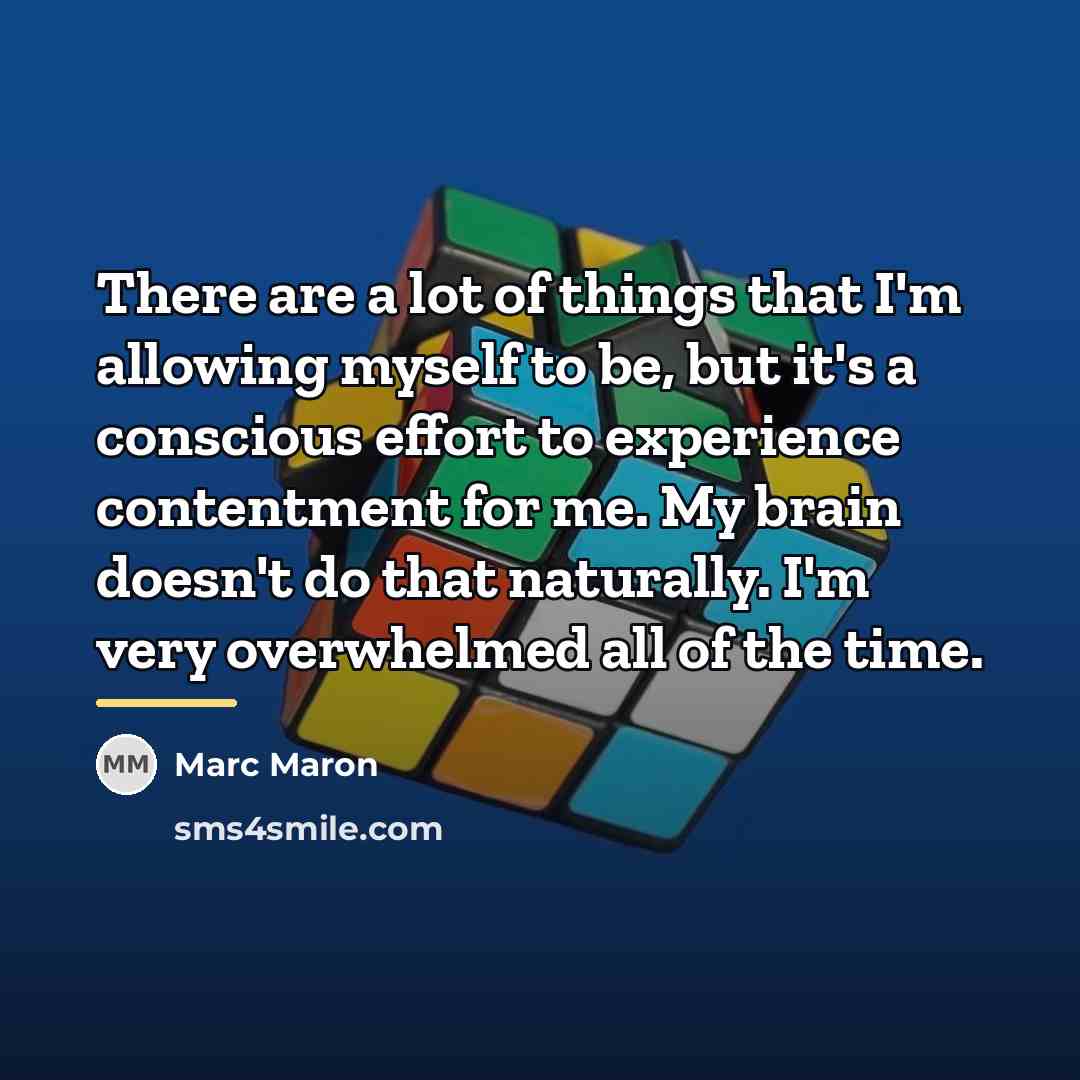 “There are a lot of things that I'm allowing myself…” quote by Marc Maron