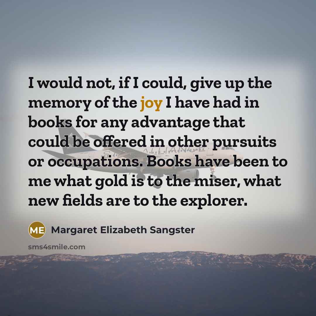 “I would not, if I could, give up the memory…” quote by Margaret Elizabeth Sangster