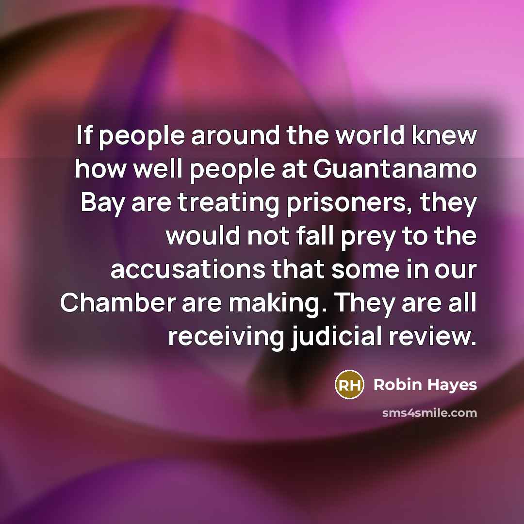 “If people around the world knew how well people at…” quote by Robin Hayes