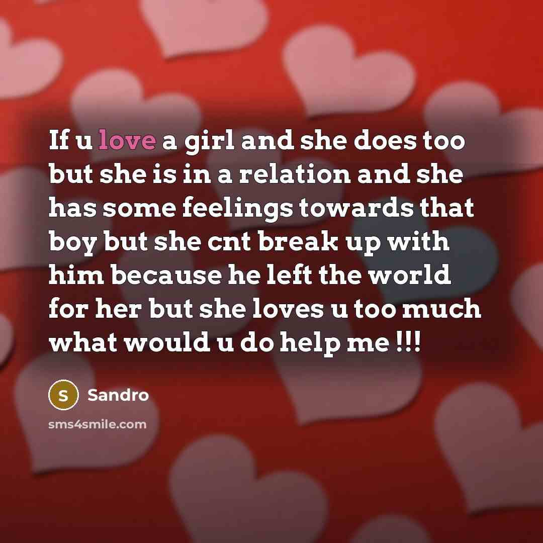 “If u love a girl and she does too but…” quote by Sandro