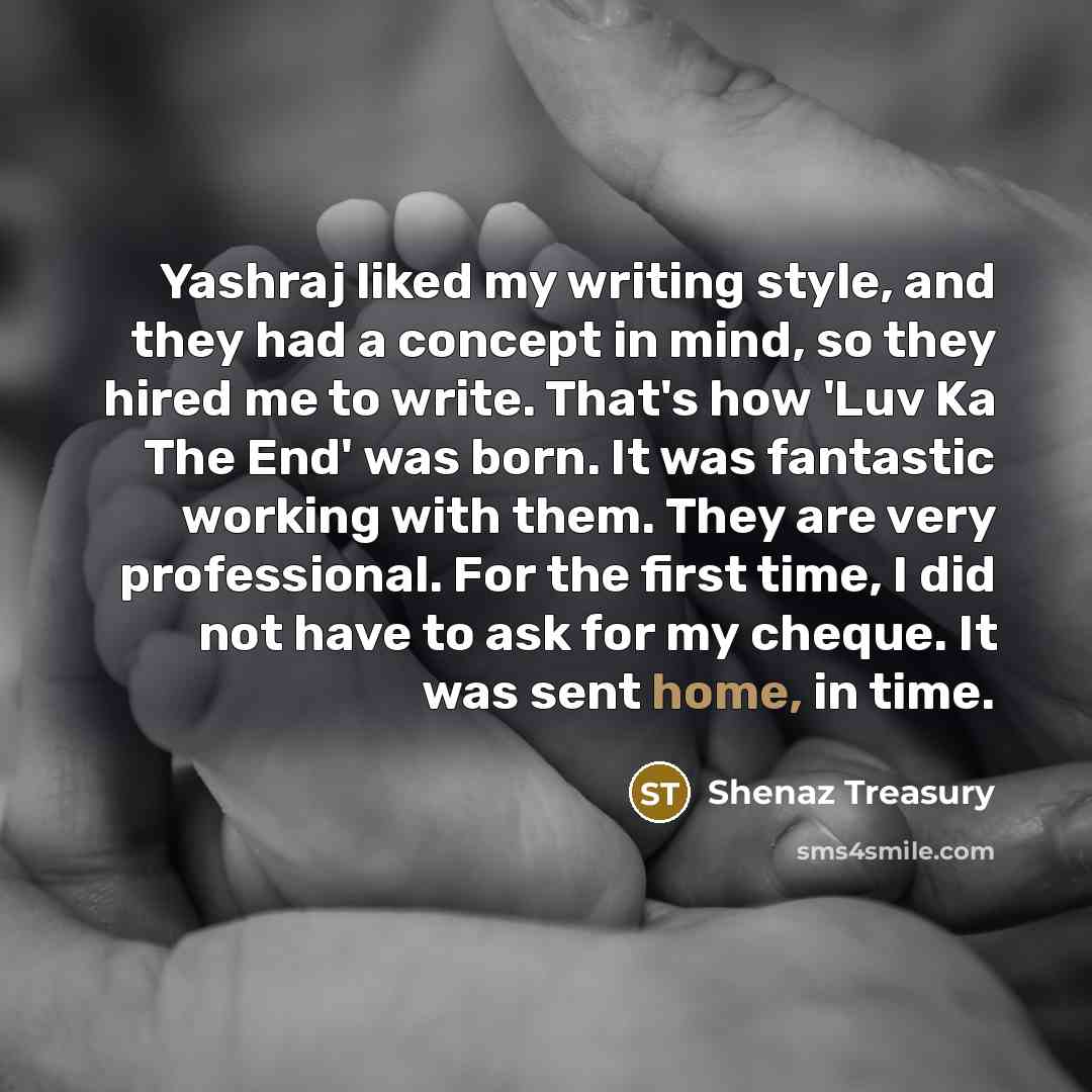 “Yashraj liked my writing style, and they had a concept…” quote by Shenaz Treasury