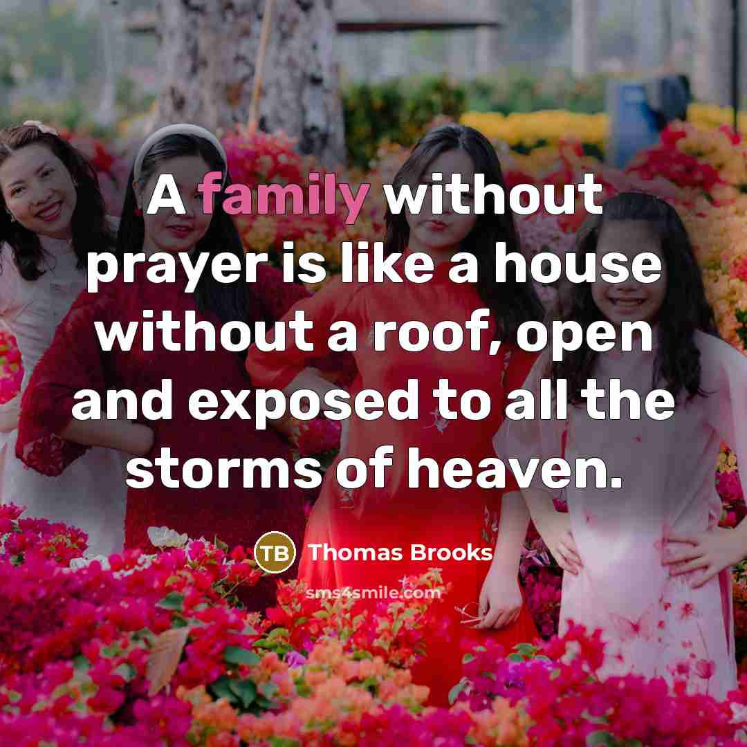 “A family without prayer is like a house without a…” quote by Thomas Brooks