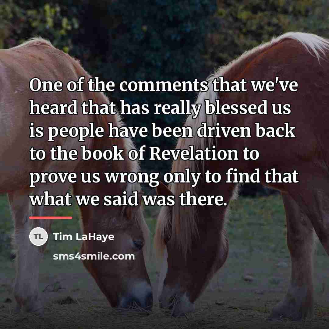 “One of the comments that we've heard that has really…” quote by Tim LaHaye