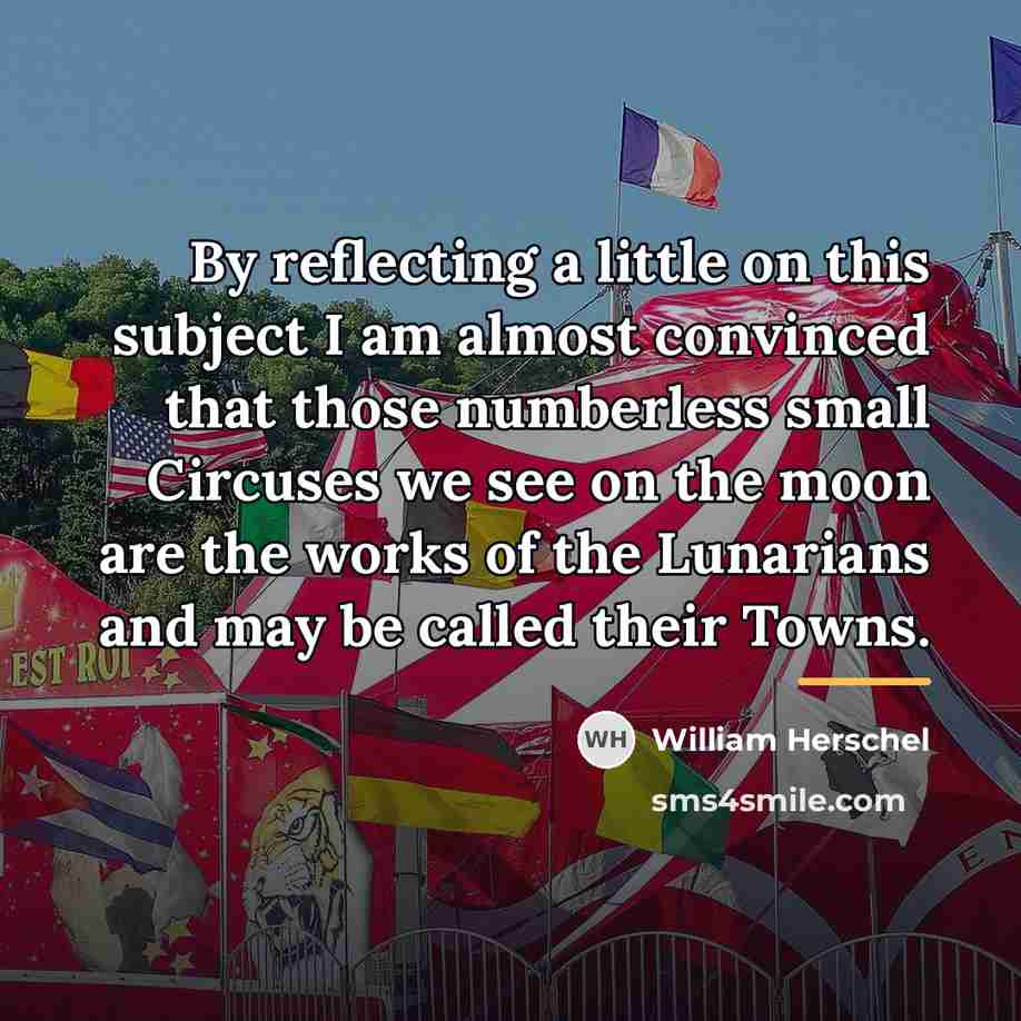 “By reflecting a little on this subject I am almost…” quote by William Herschel