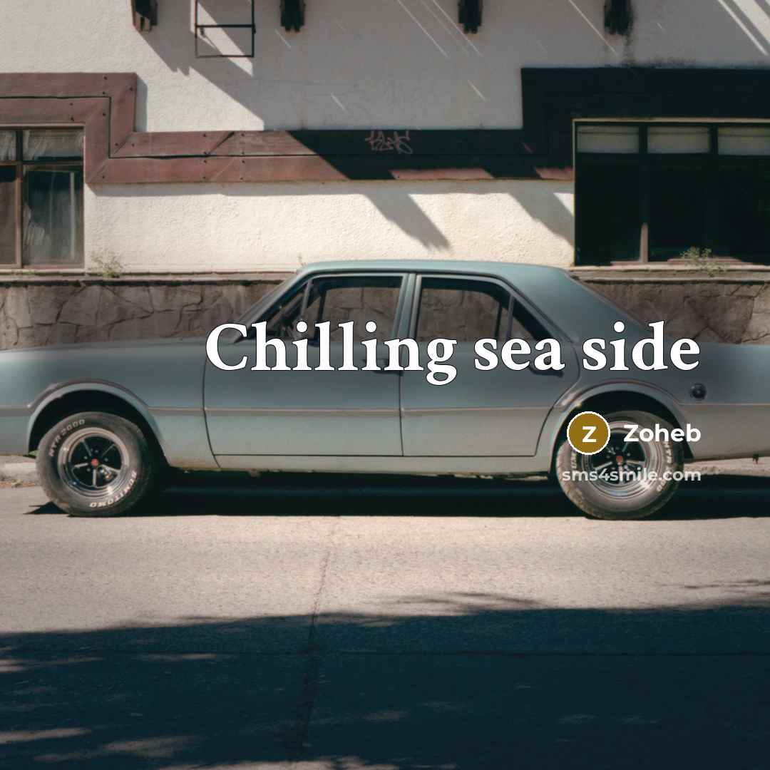 “Chilling sea side…” quote by Zoheb