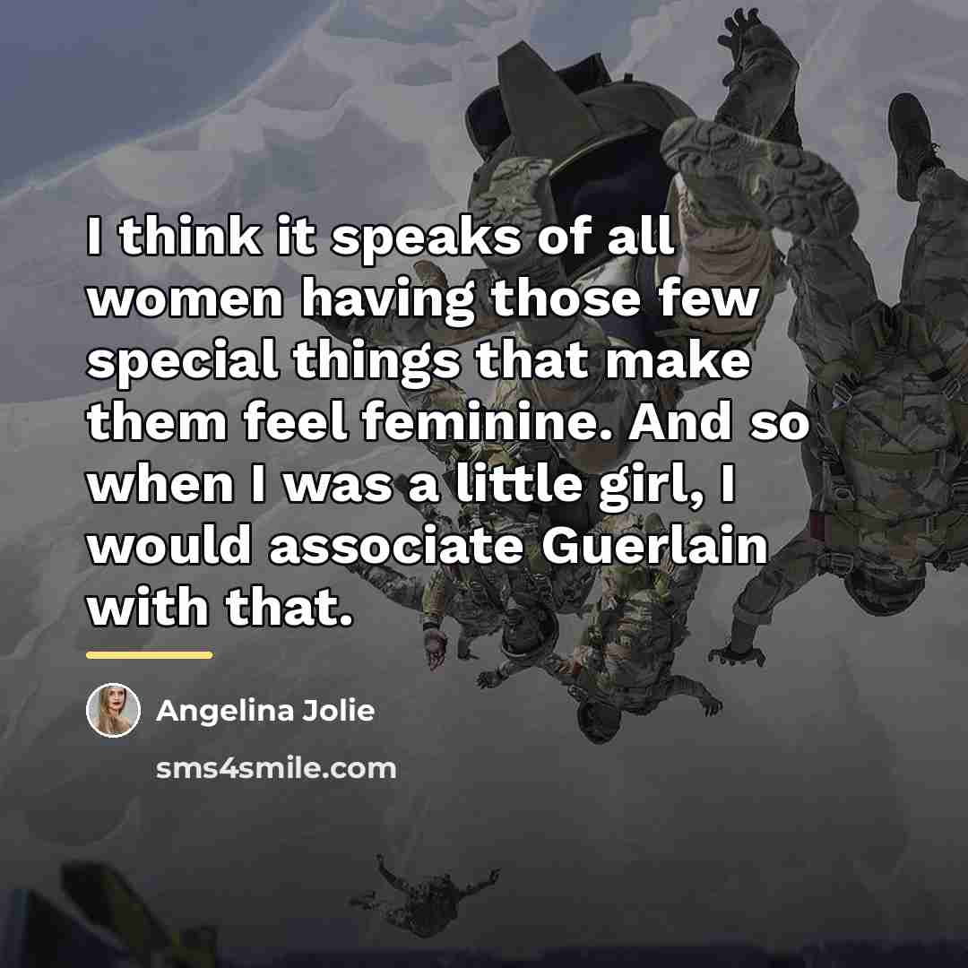 “I think it speaks of all women having those few…” quote by Angelina Jolie