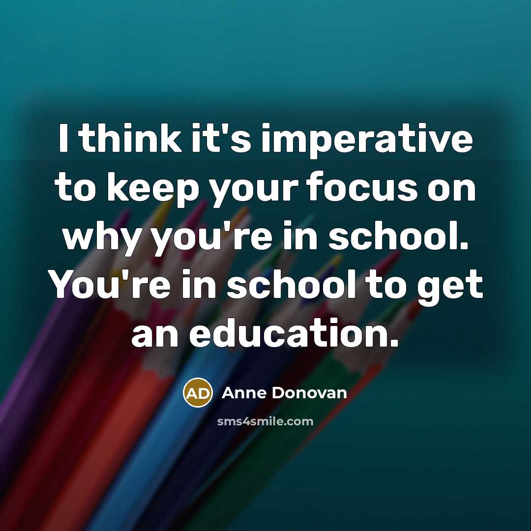 “I think it's imperative to keep your focus on why…” quote by Anne Donovan