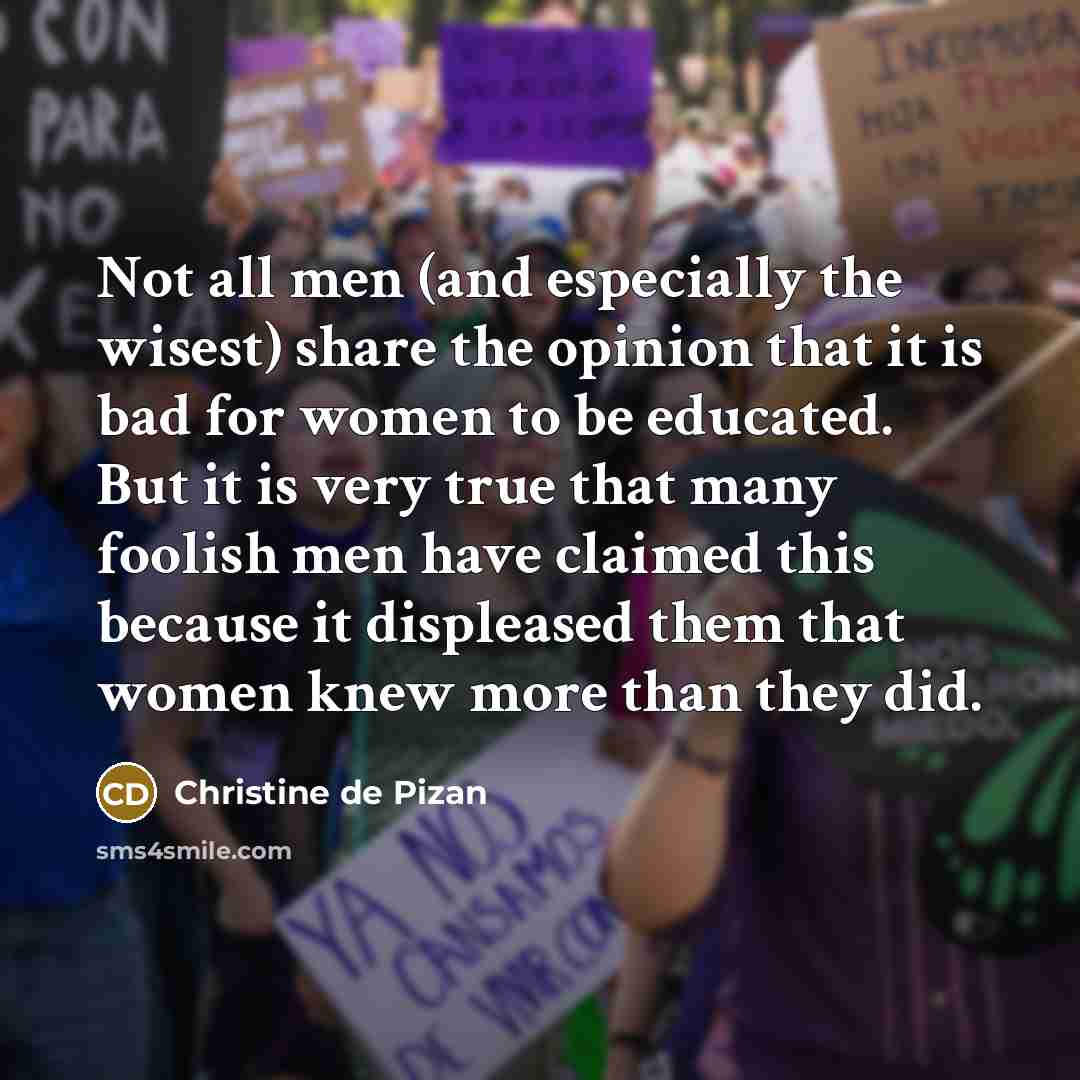 “Not all men (and especially the wisest) share the opinion…” quote by Christine de Pizan
